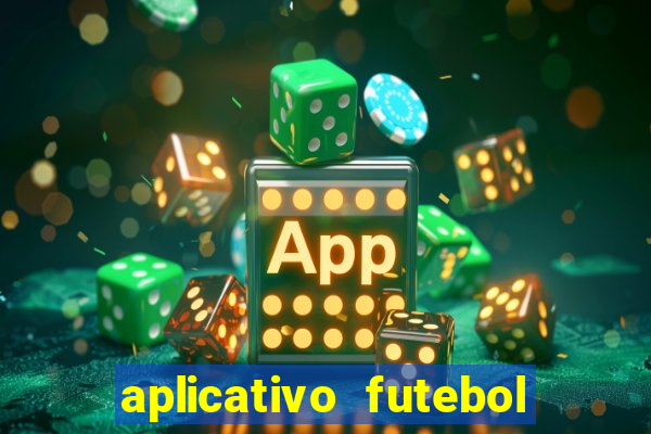 aplicativo futebol da hora 4.5